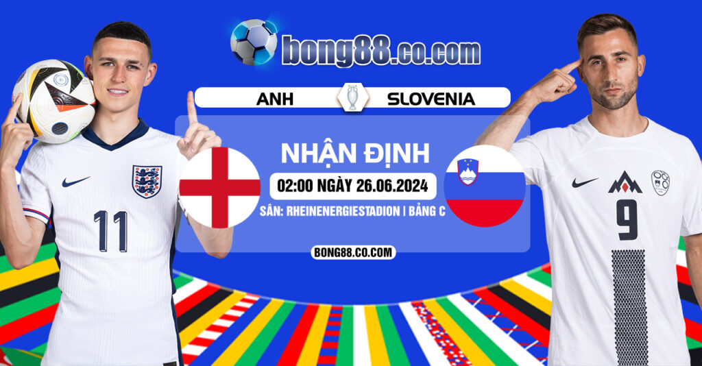 Nhận định, soi kèo Anh vs Slovenia